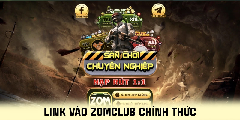 Truy cập Zom Club Link vào chính thức 