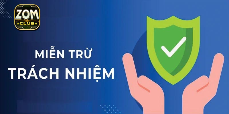 Miễn trừ trách nhiệm Zomclub